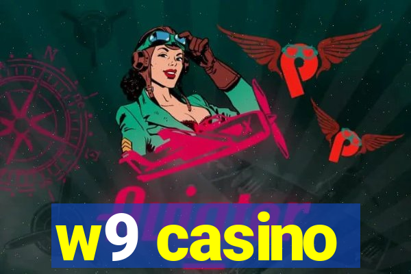 w9 casino